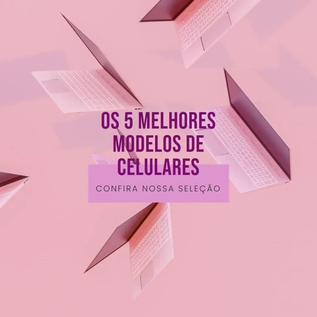 Os 5 Melhores Modelos de celulares 64gb promoção