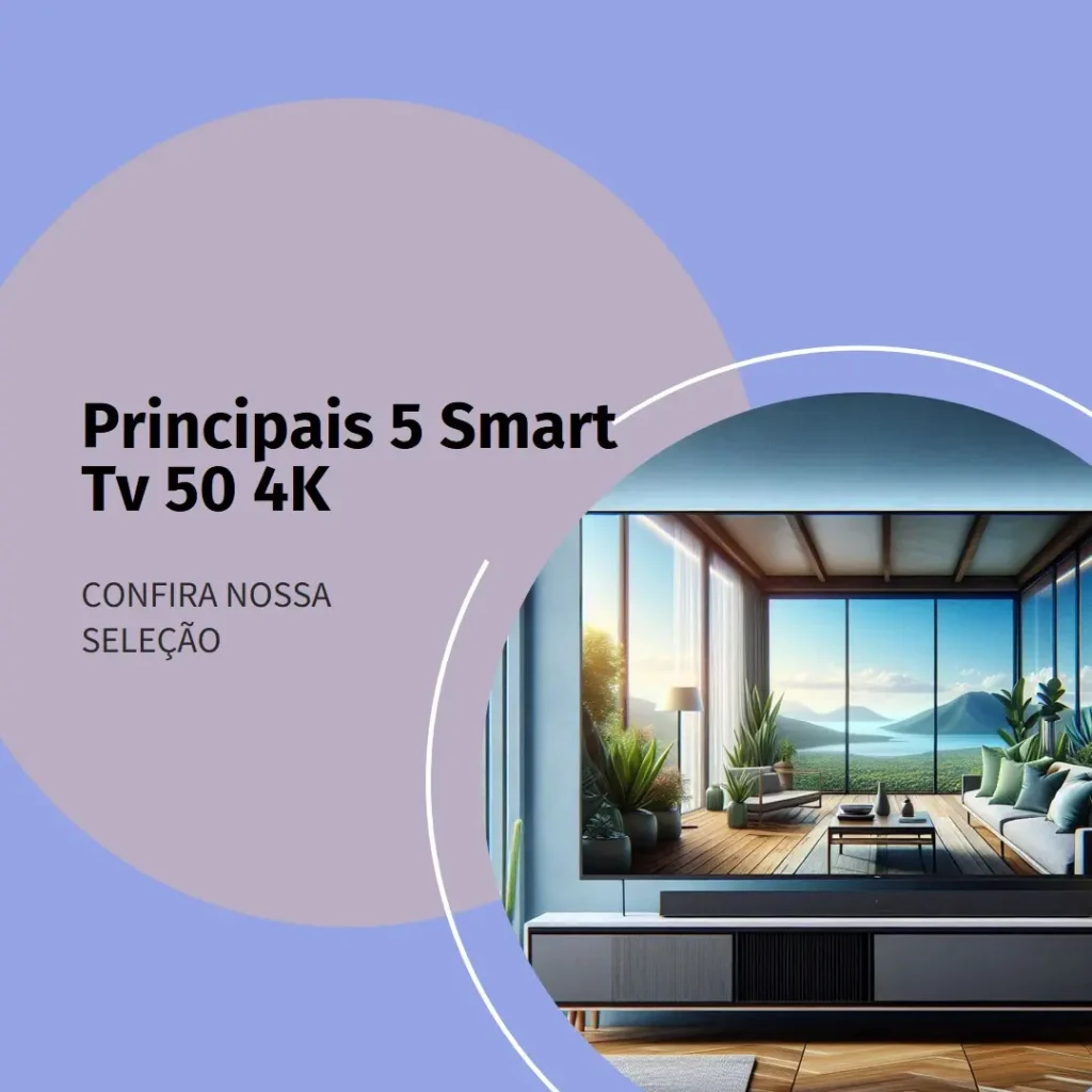 Principais 5 Smart Tv 50 4K