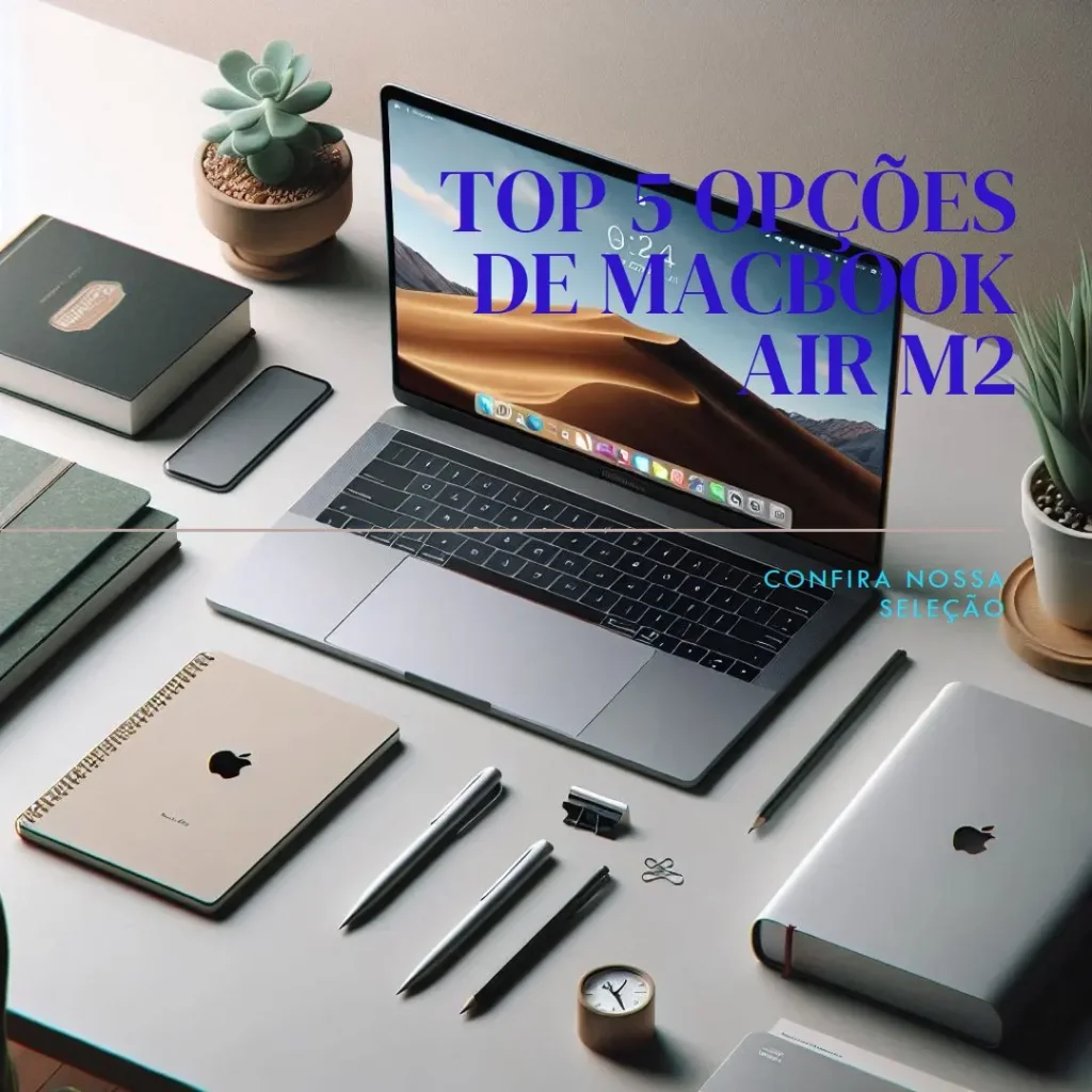 Top 5 Opções de MacBook air m2