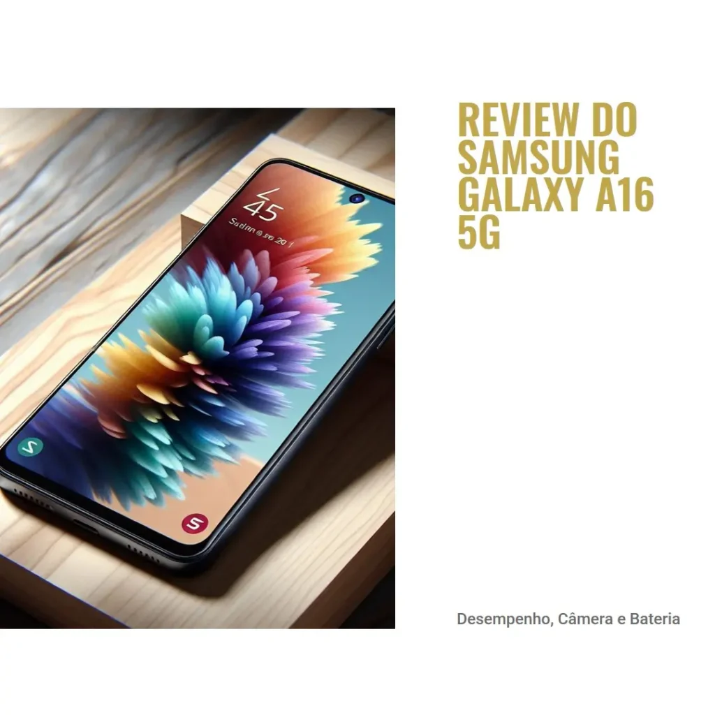 Celular Samsung Galaxy A16 5G: Desempenho, Câmera e Bateria Imbatíveis