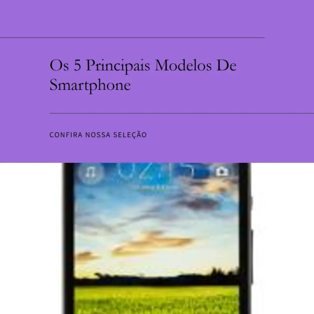 Os 5 Principais Modelos de smartphone Xiaomi Redmi note 13 6gb 128gb