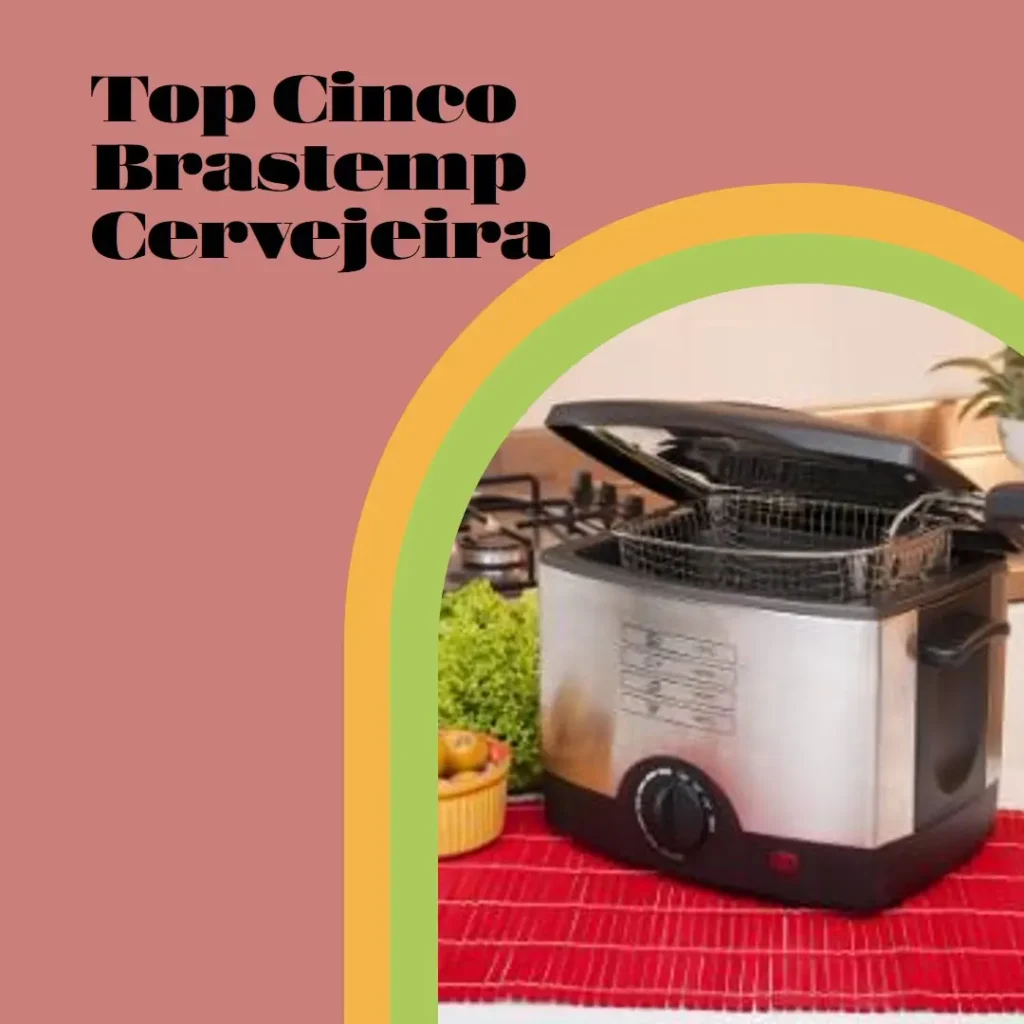 Top Cinco brastemp cervejeira