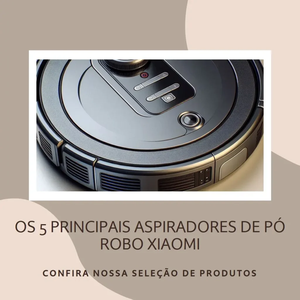 Top 5 Opções de Robo Aspirador E Passa Pano Xiaomi
