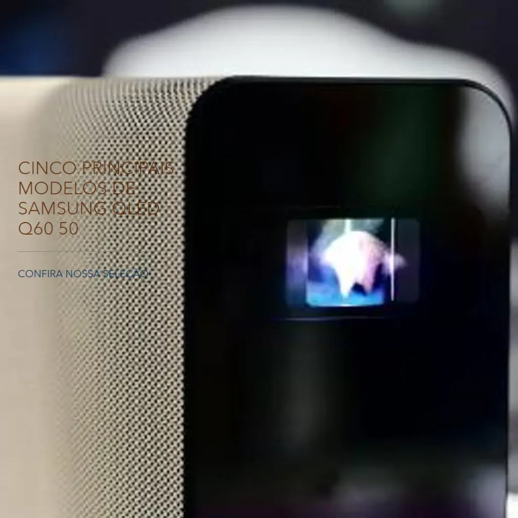 Cinco Principais Modelos de Samsung QLED Q60 50