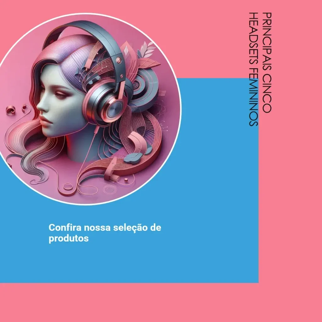 Principais Cinco headset feminino