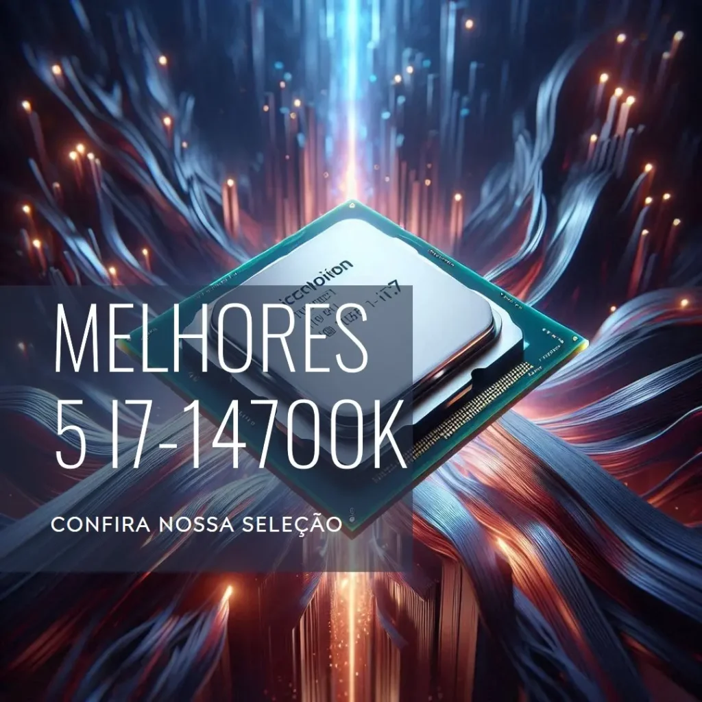 Melhores 5 i7-14700k