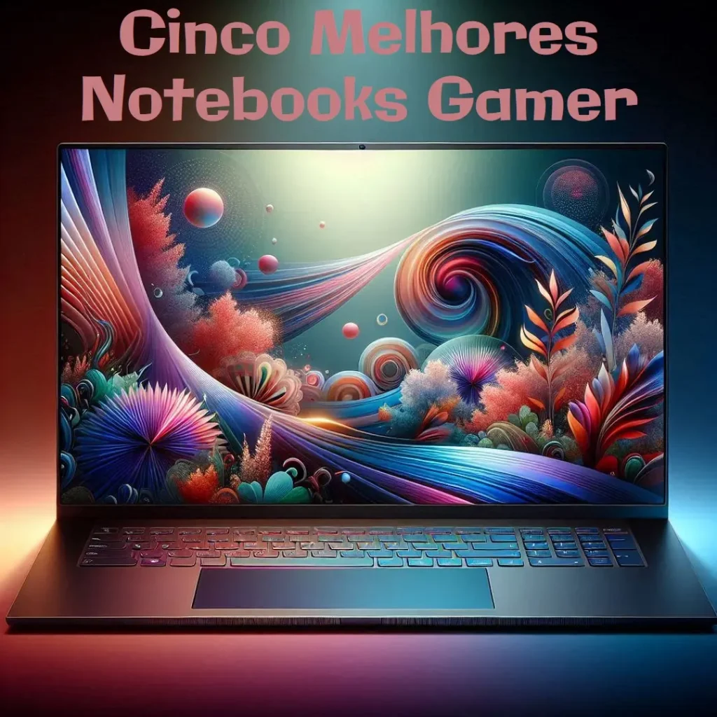 Cinco Melhores Modelos de Notebook Samsung Gamer