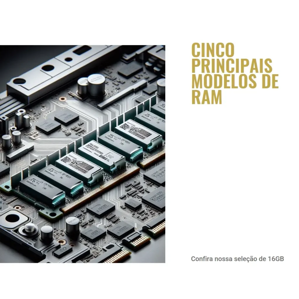 Cinco Principais Modelos de memoria ram notebook 16gb