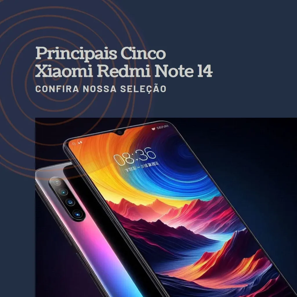 Principais Cinco xiaomi redmi note 14