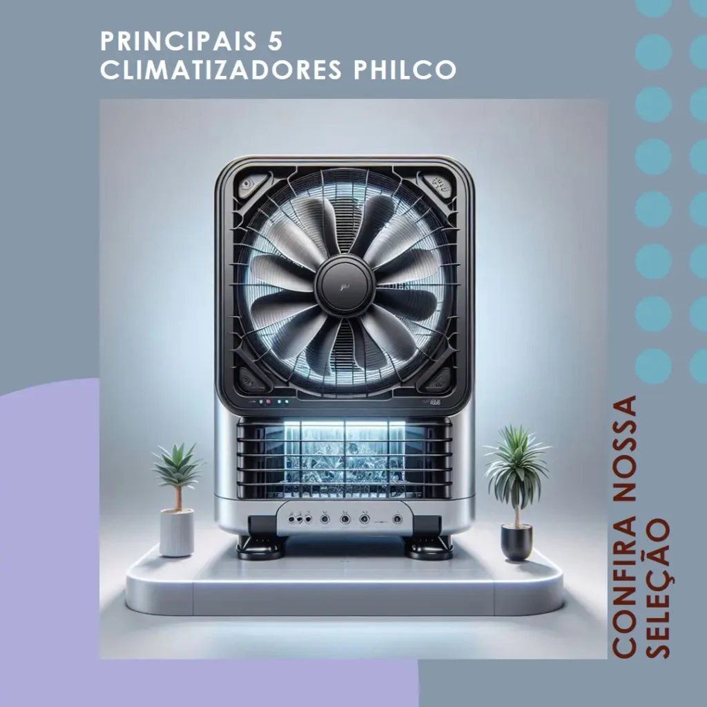 Principais 5 climatizador philco