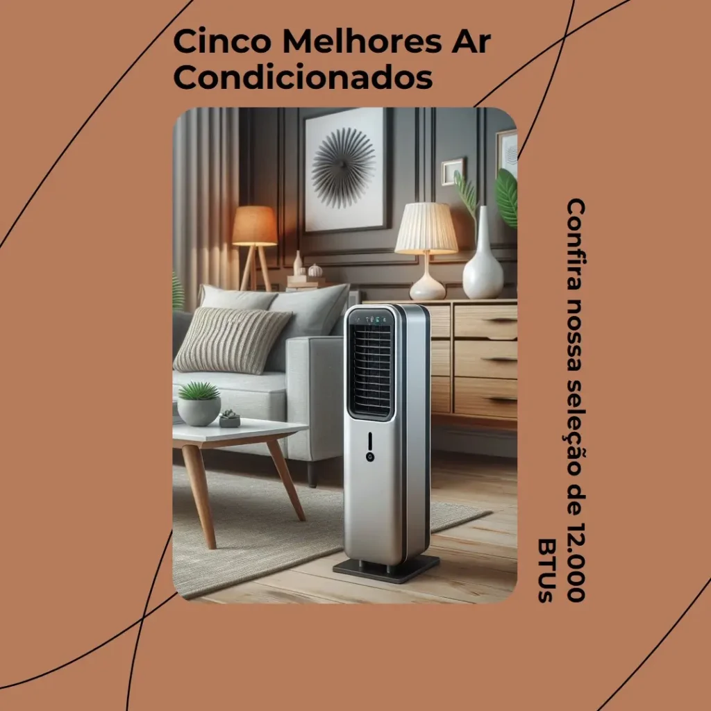 Cinco Melhores Modelos de ar condicionado portatil 12.000 btus