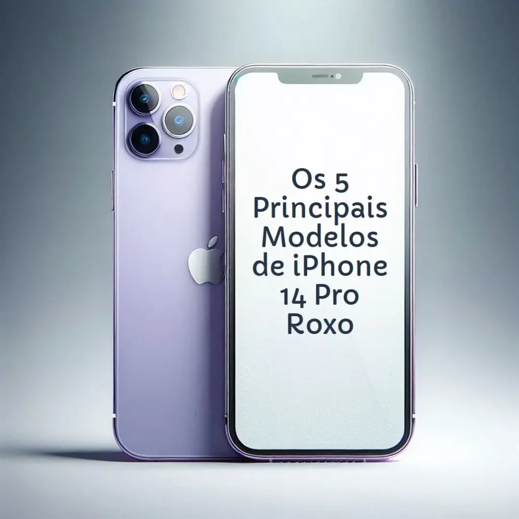 Os 5 Principais Modelos de iPhone 14 Pro Roxo