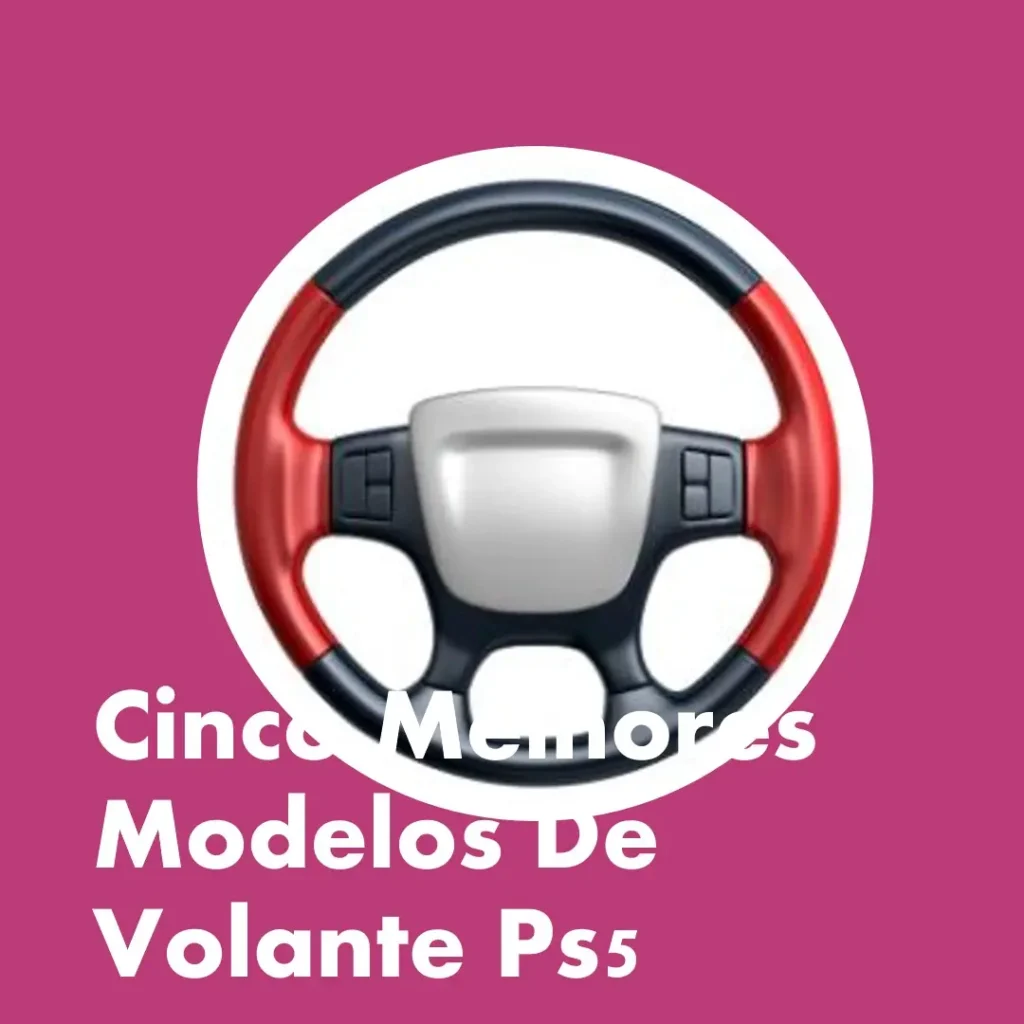 Cinco Melhores Modelos de volante ps5