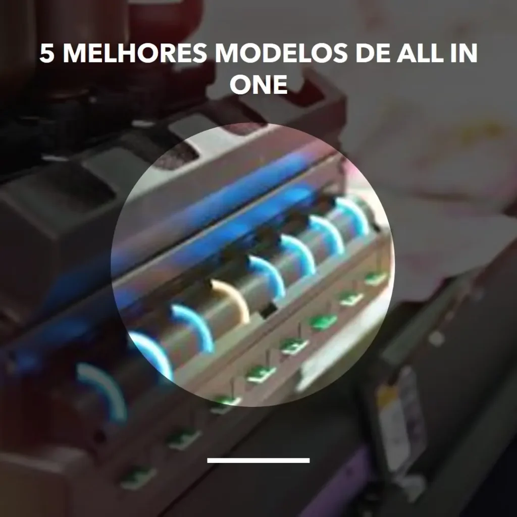 5 Melhores Modelos de all in one