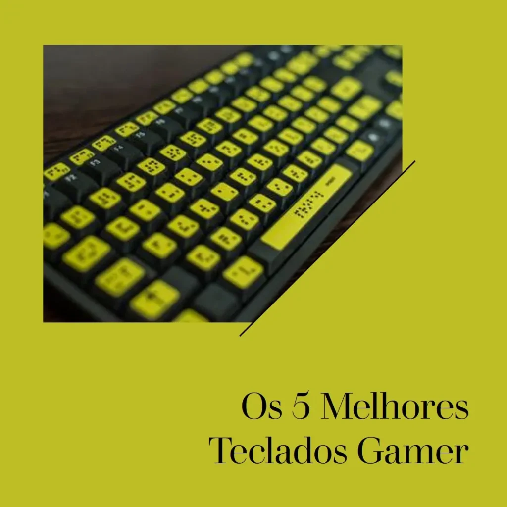Os 5 Melhores Modelos de teclado mecânico gamer