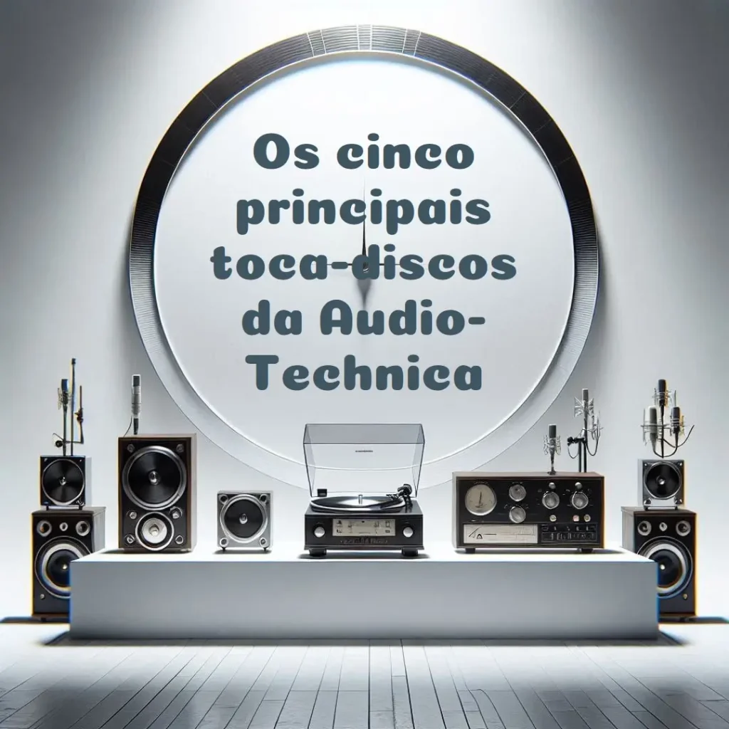 Top Cinco Modelos de toca-discos audio-technica