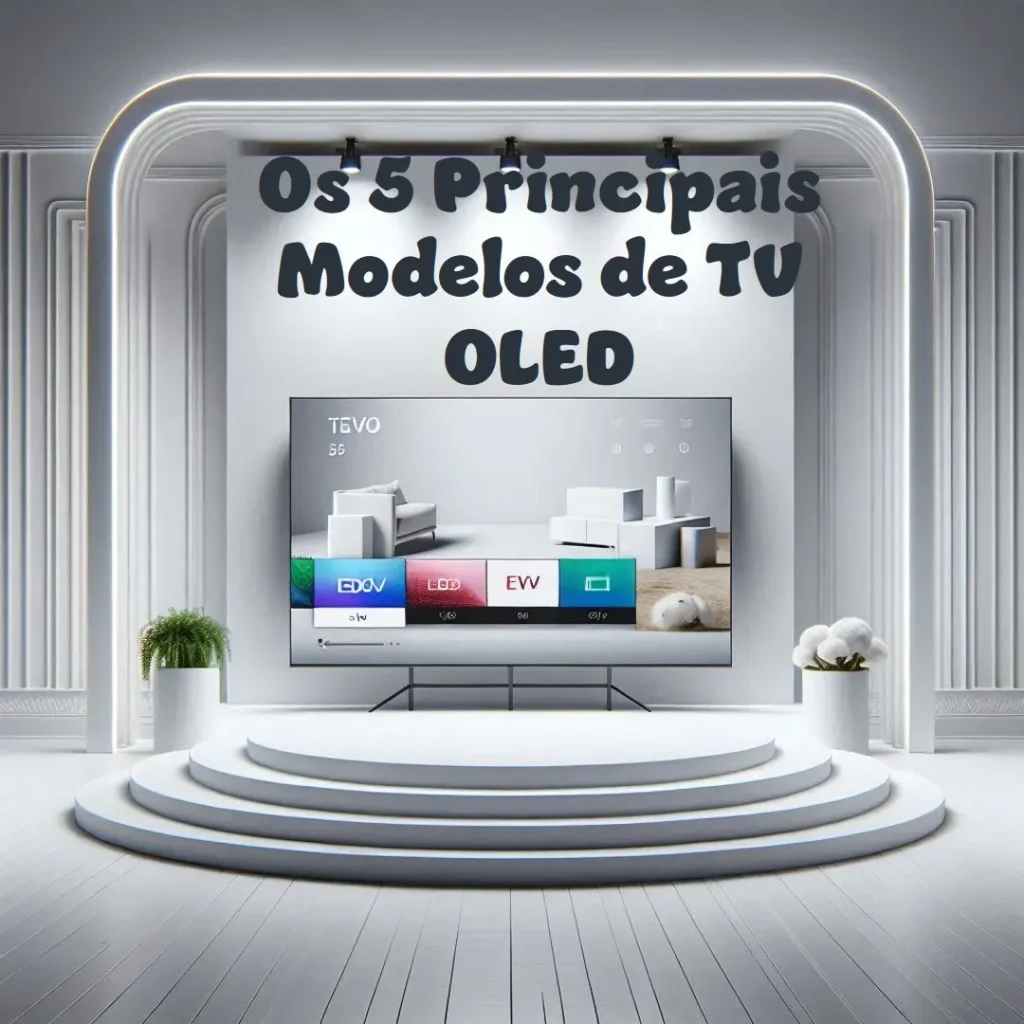 Os 5 Principais Modelos de TV OLED EVO c3 55