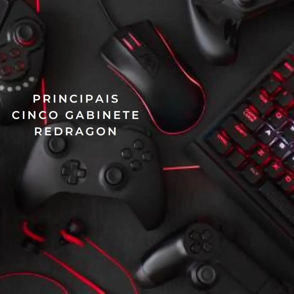 Principais Cinco Gabinete Redragon
