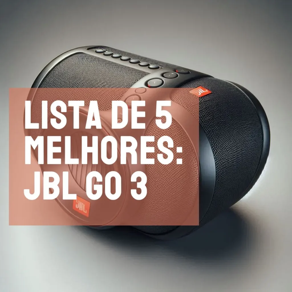 Lista de 5 Melhores: jbl go 3
