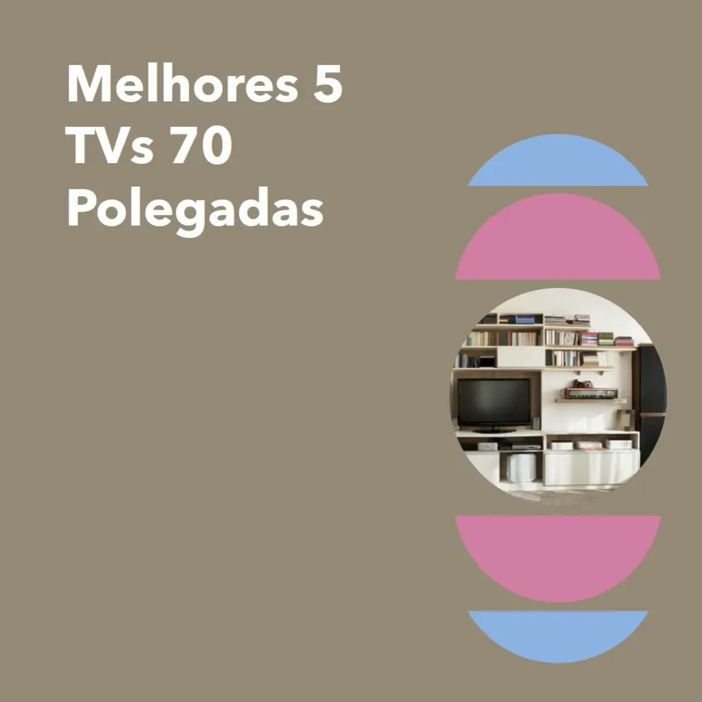 Melhores 5 tv 70 polegadas smart