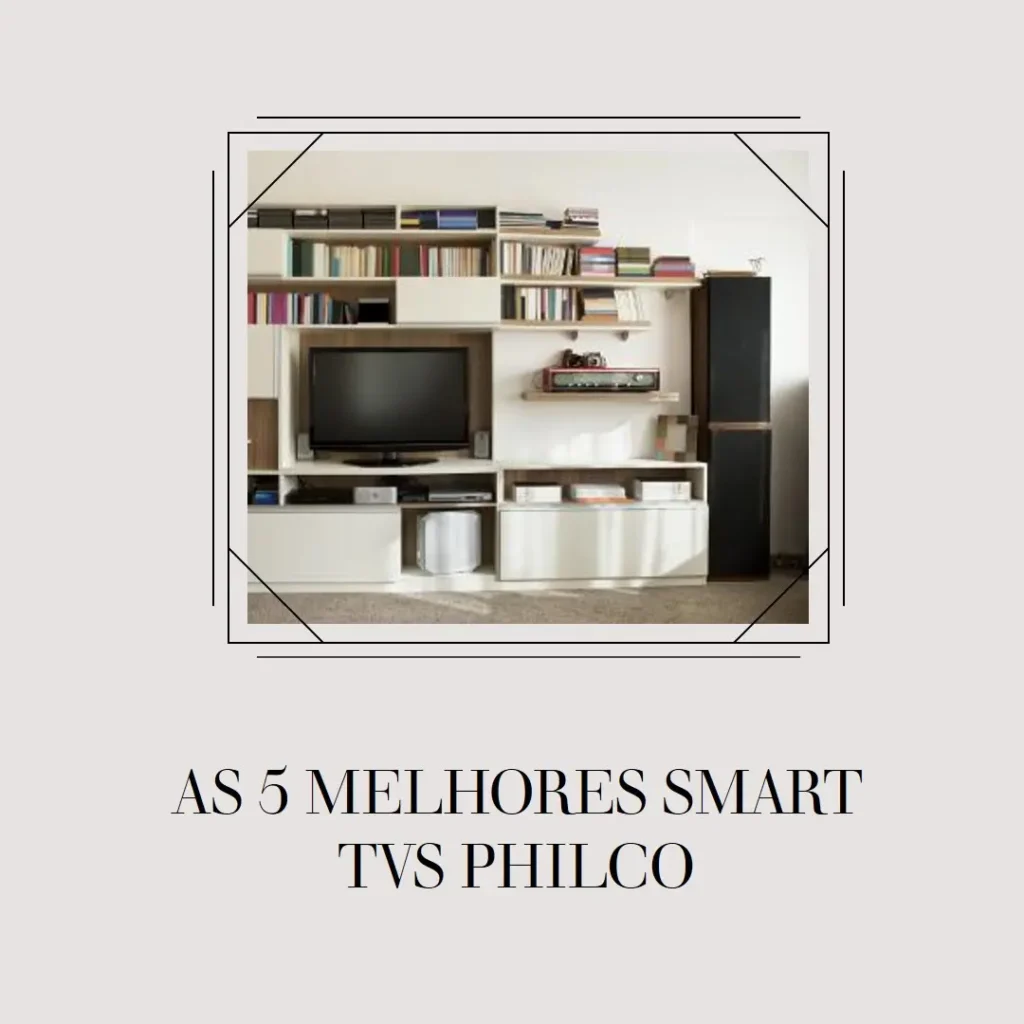 As 5 Melhores Opções de smart TV Philco 43 polegadas
