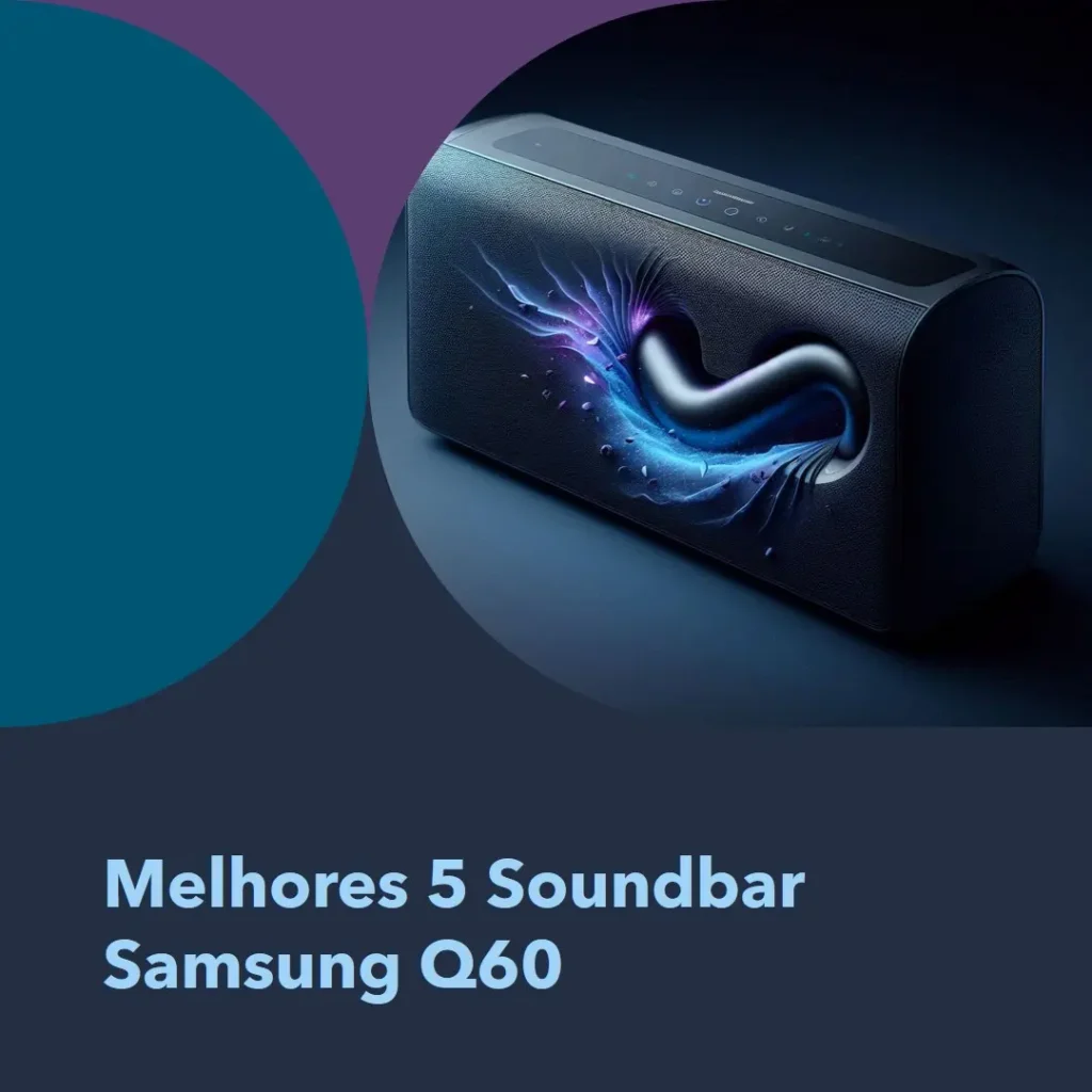 Melhores 5 soundbar Samsung Q60