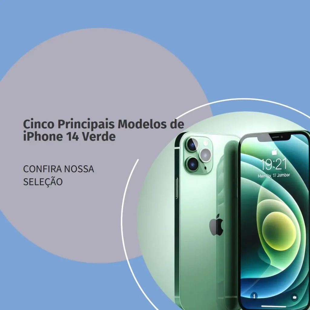 Cinco Principais Modelos de iPhone 14 Verde