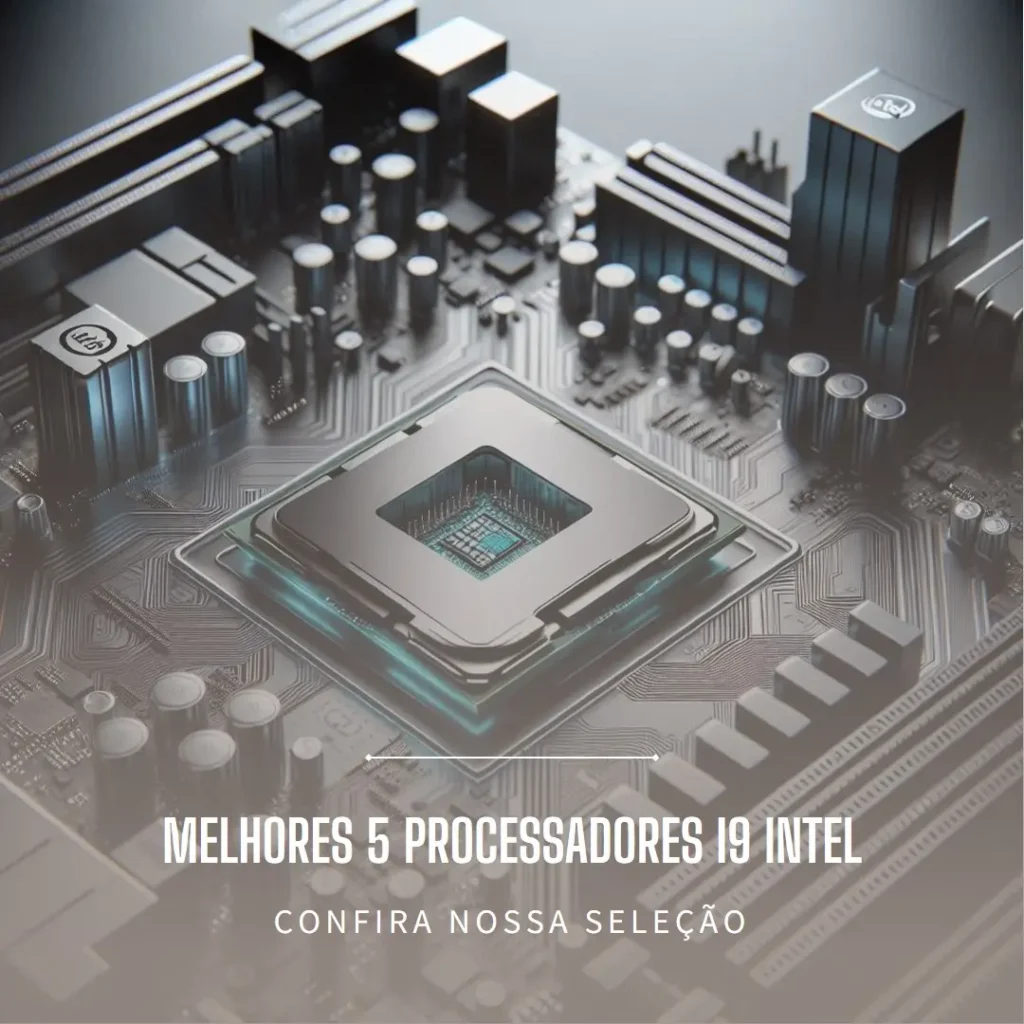 Melhores 5 processador i9 intel