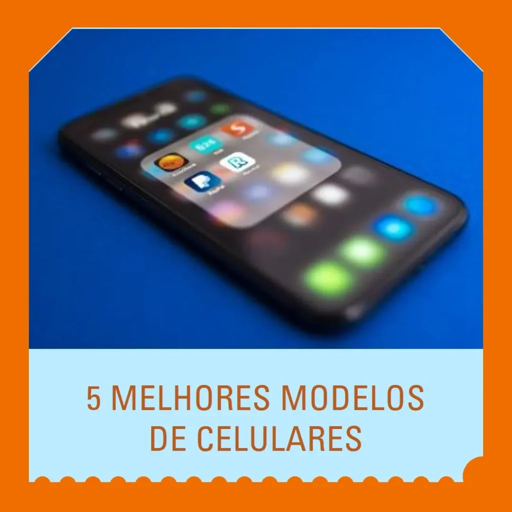 5 Melhores Modelos de celulares Samsung A55