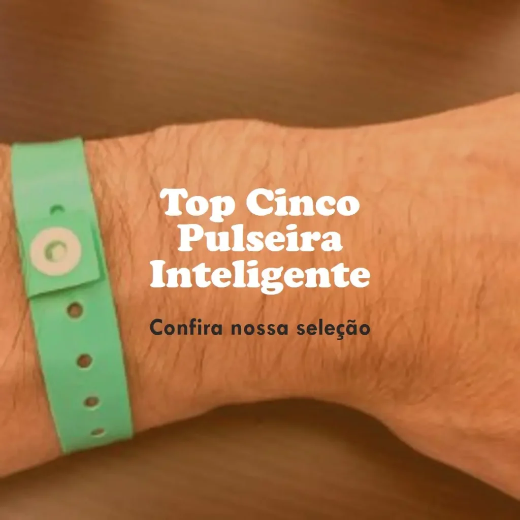 Top Cinco Pulseira Inteligente