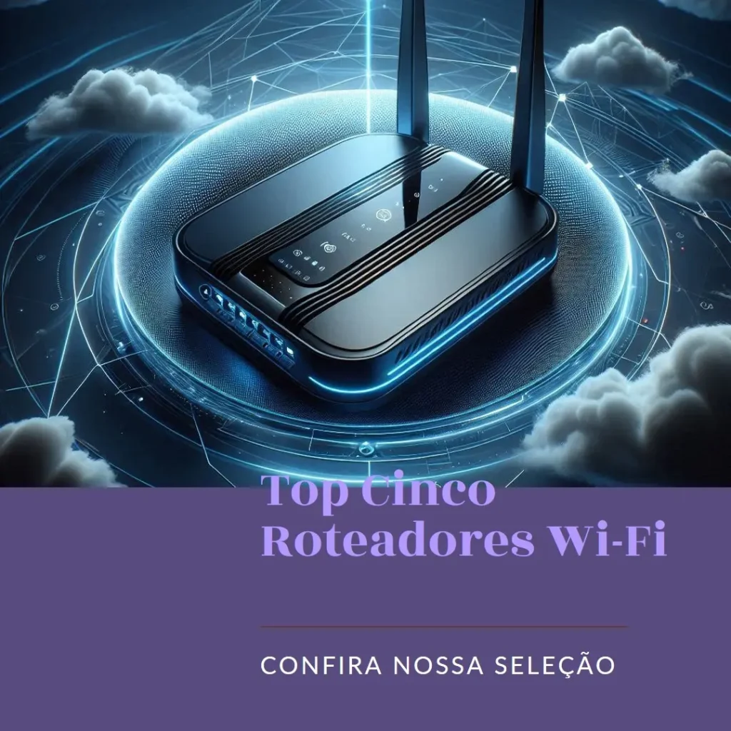 Top Cinco Modelos de roteador wifi potente