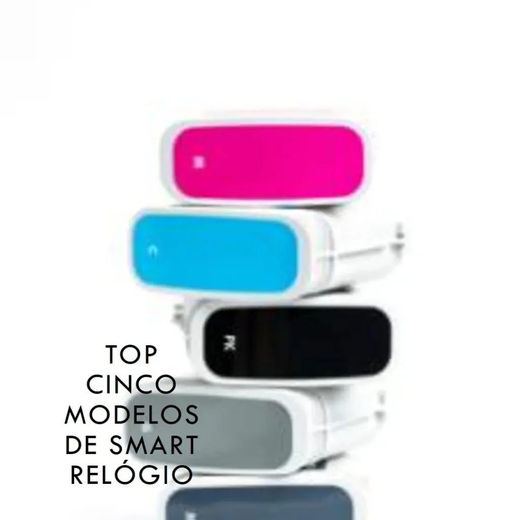 Top Cinco Modelos de Smart Relogio