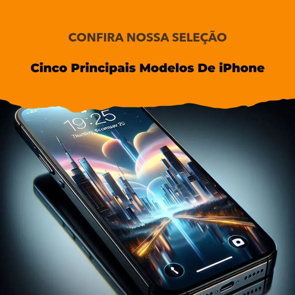 Cinco Principais Modelos de iPhone 256Gb Pro Max
