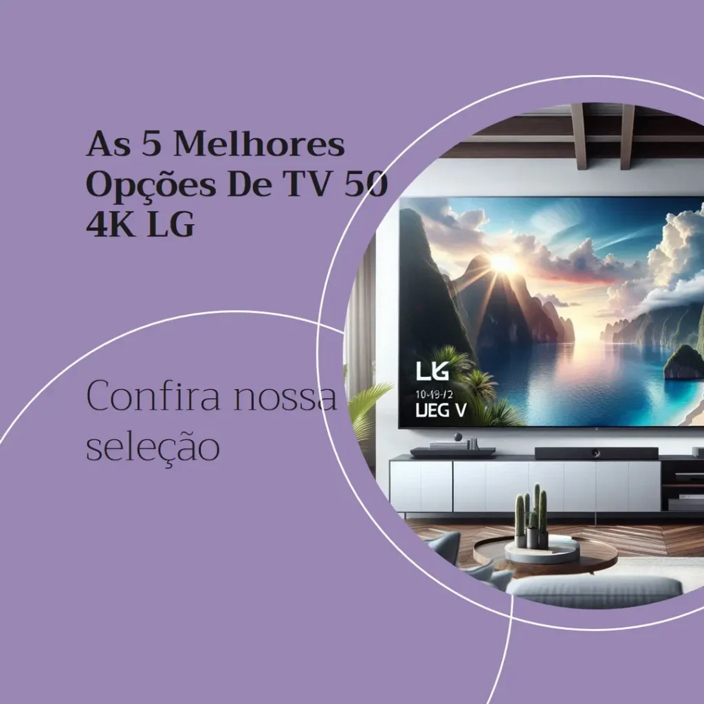 As 5 Melhores Opções de tv 50 4k lg