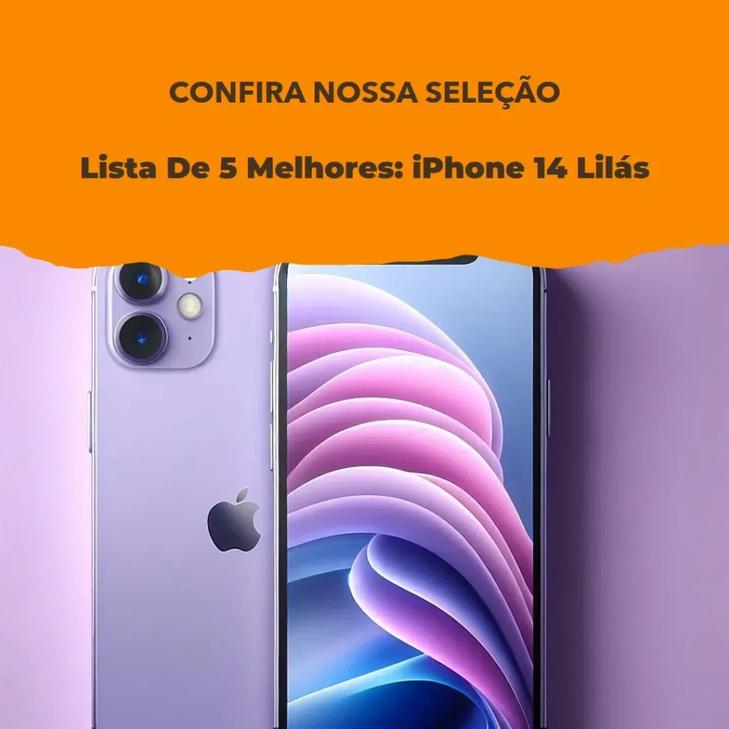 Lista de 5 Melhores: iPhone 14 Lilás