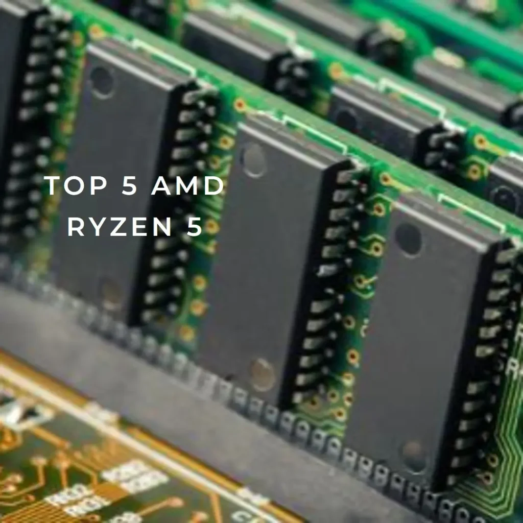 Top 5 amd ryzen 5