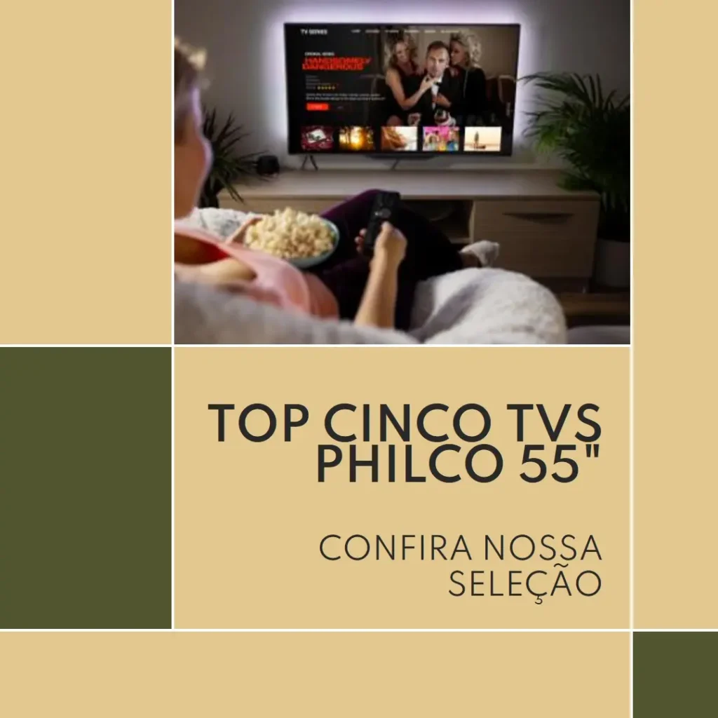 Top Cinco Modelos de TV Philco 55 polegadas