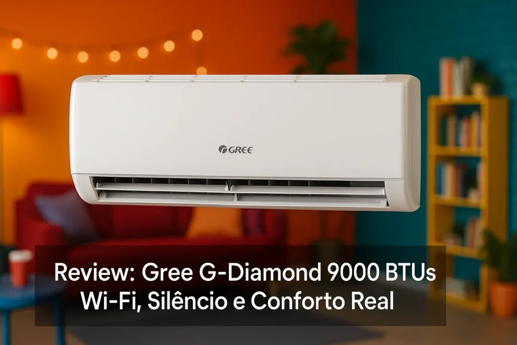 Gree G-Diamond 9000 BTUs: Wi-Fi, Silêncio e Conforto Real