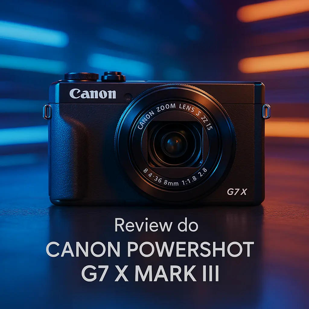 Canon Powershot G7X Mark III com sensor 1", 4K e Wi-Fi