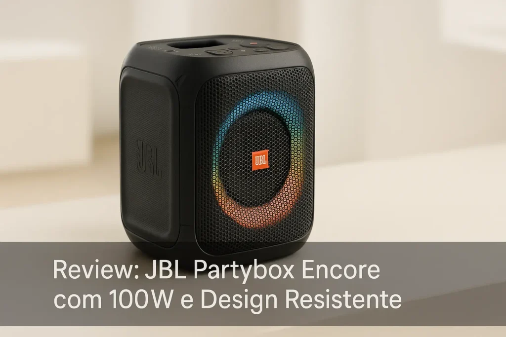 JBL Partybox Encore com 100W e Design Resistente