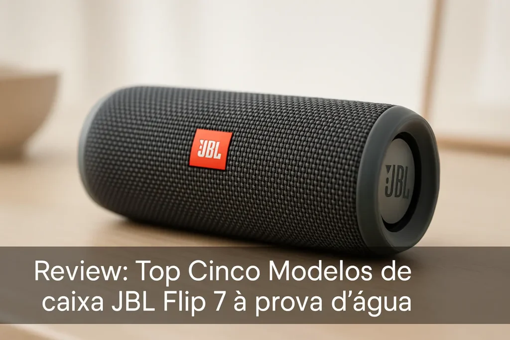 Top Cinco Modelos de caixa JBL Flip 7 a prova dagua