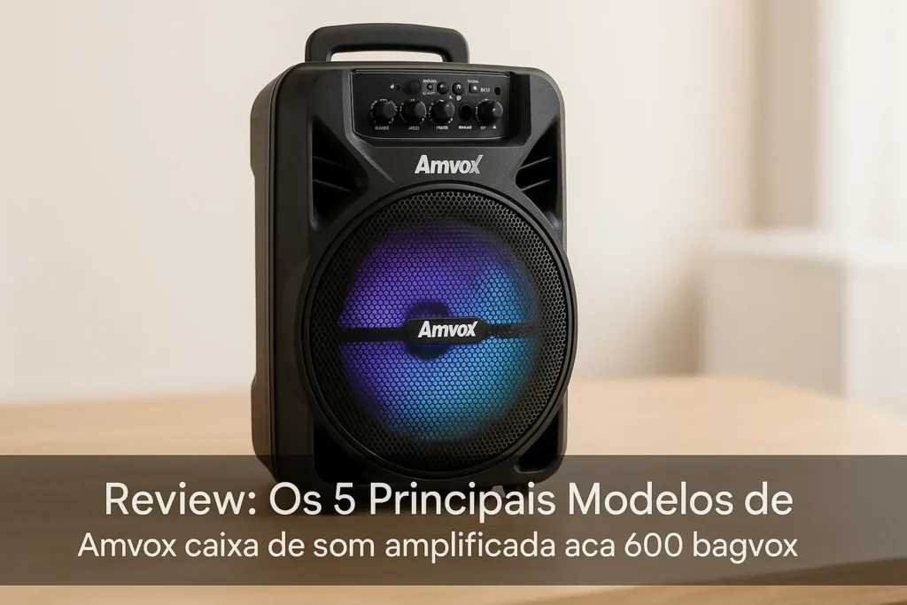 Os 5 Principais Modelos de Amvox caixa de som amplificada aca 600 bagvox