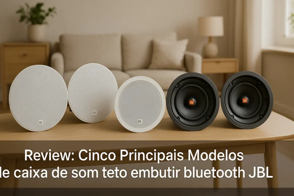 Cinco Principais Modelos de caixa de som teto embutir bluetooth JBL
