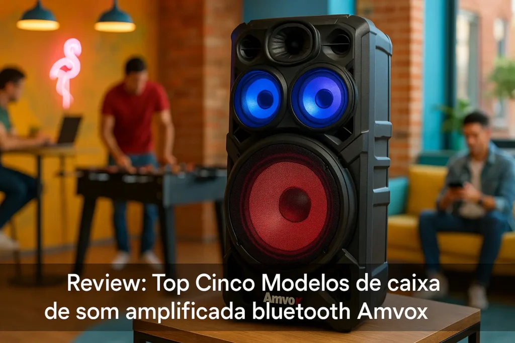 Top Cinco Modelos de caixa de som amplificada bluetooth Amvox