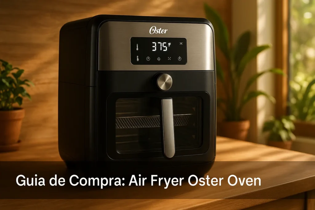 5 Melhores Air Fryer Oster Oven Mais Vendidas no Brasil