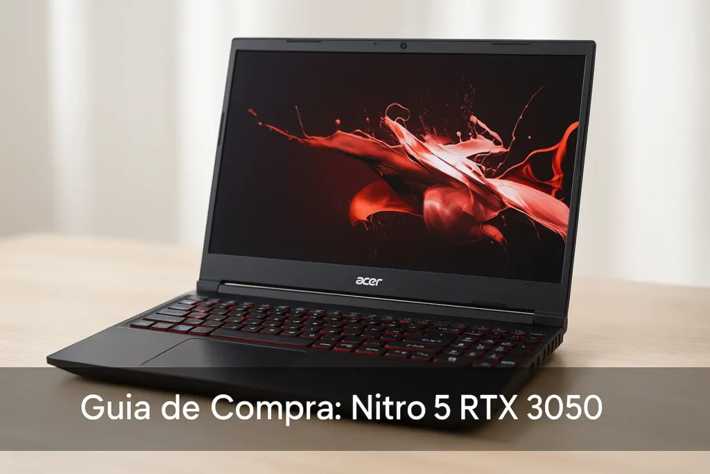 Nitro 5 RTX 3050: 5 Notebooks Indispensáveis para Gamers em 2025