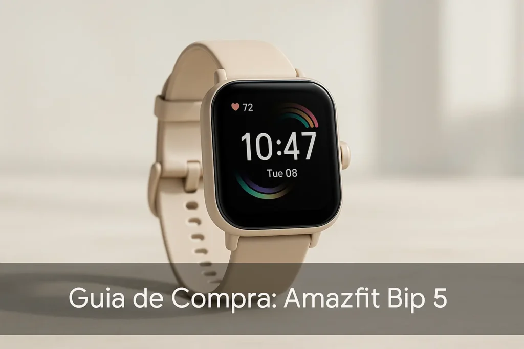 Guia de Compra: 5 Melhores Amazfit Bip 5 Recomendados por Especialistas