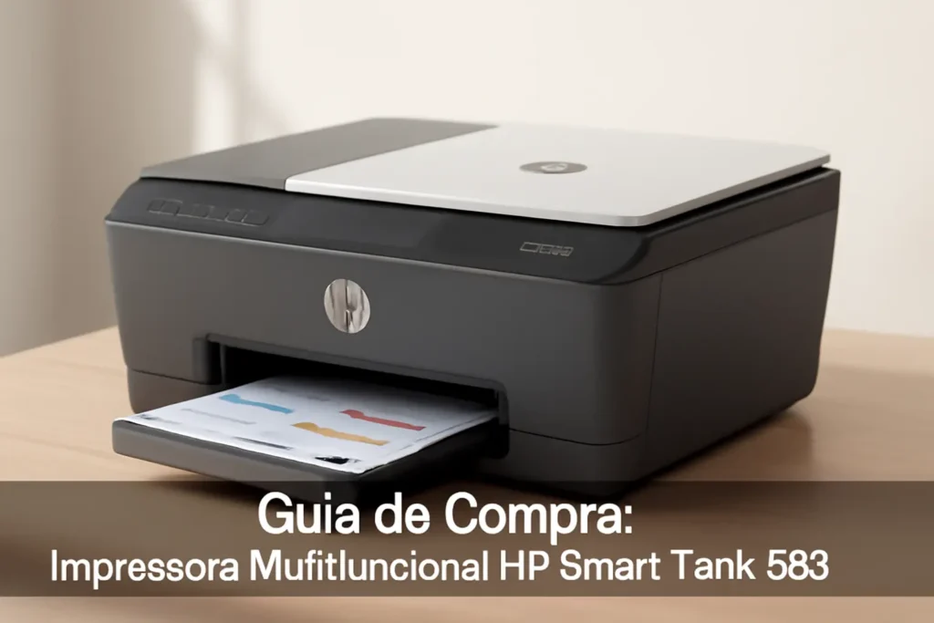 Guia de Compra: 5 Melhores Impressoras Multifuncionais HP Smart Tank 583 Atualizadas para 2025